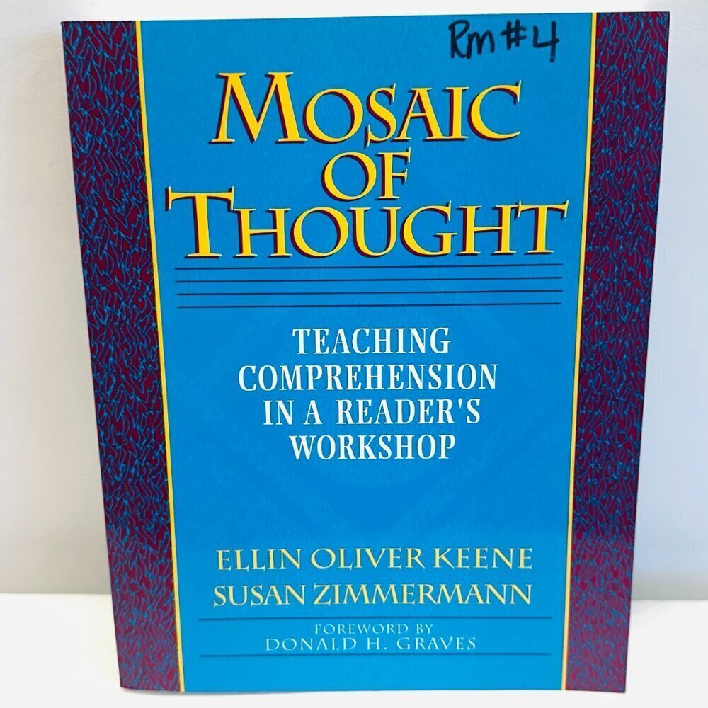 Mosaic of Thought: Teaching Comprehension in a Reader's Workshop Paperback